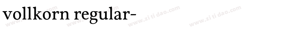 vollkorn regular字体转换